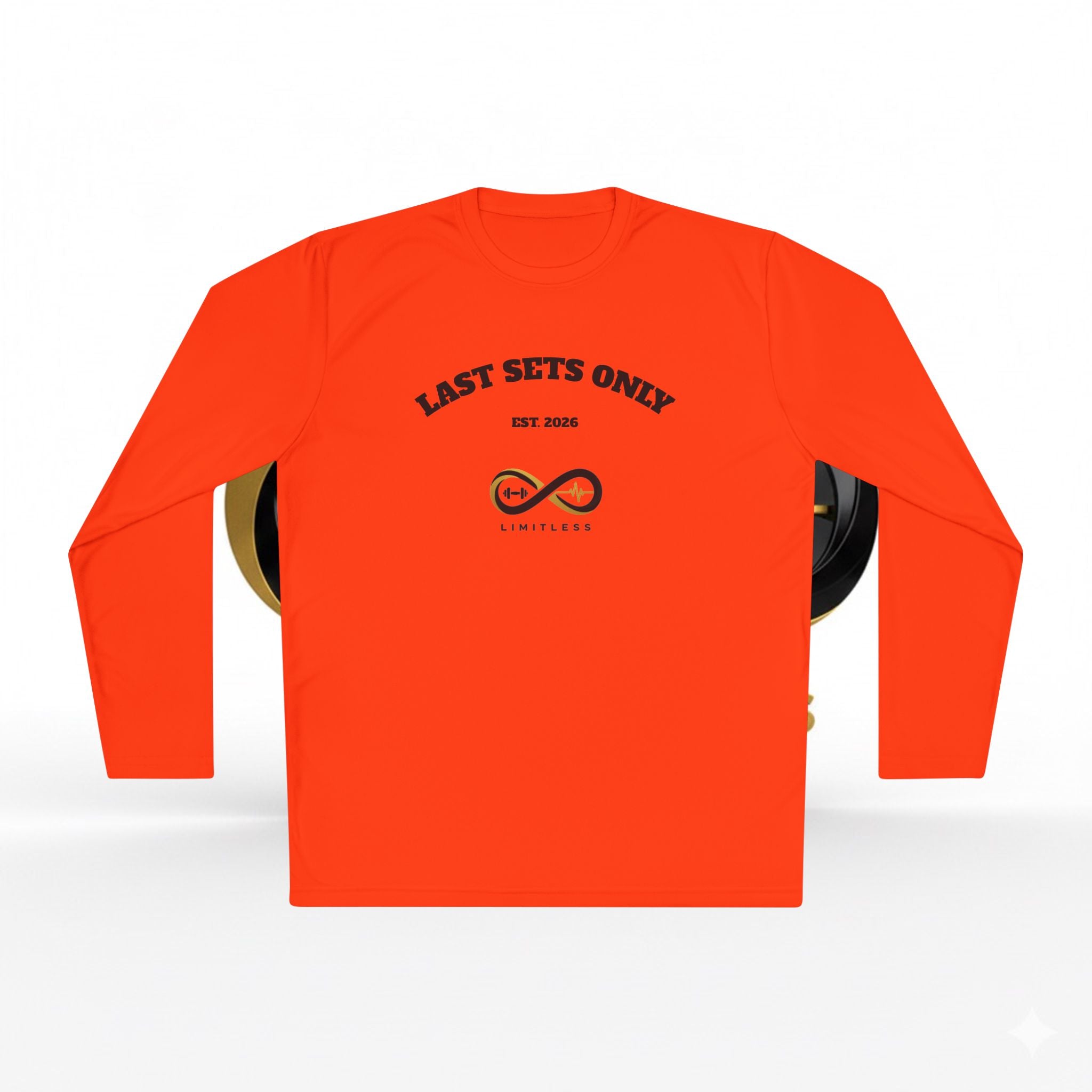 “Last Sets Only” Unisex  Performance Long Sleeve Tee