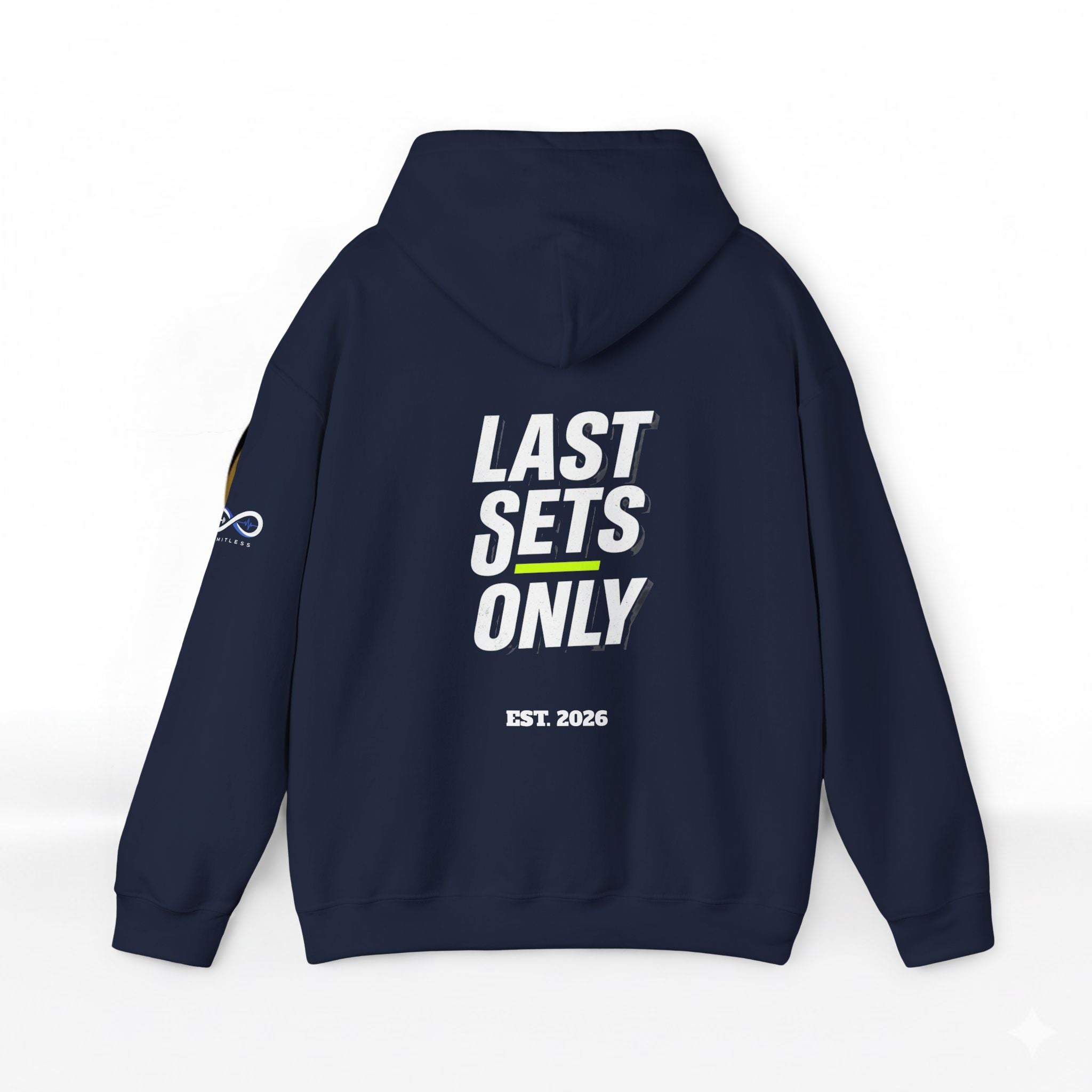 “Last Sets Only” Unisex Hooded Sweatshirt