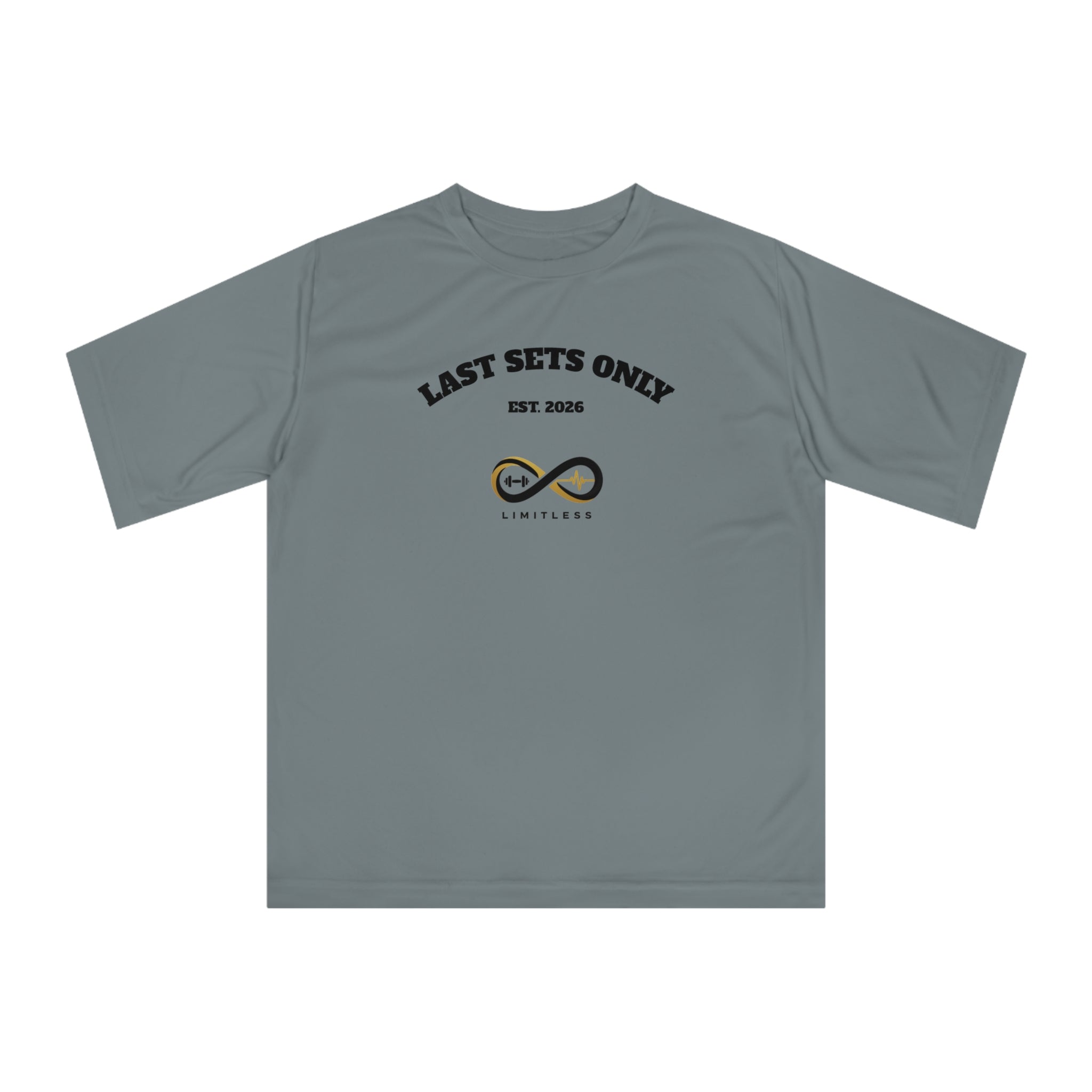 “Last Sets Only” Unisex Performance T-shirt