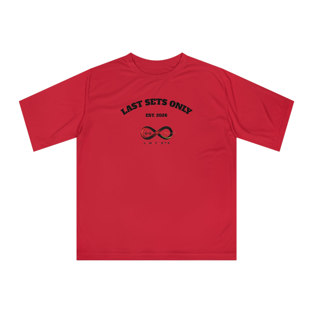“Last Sets Only” Unisex Performance T-shirt