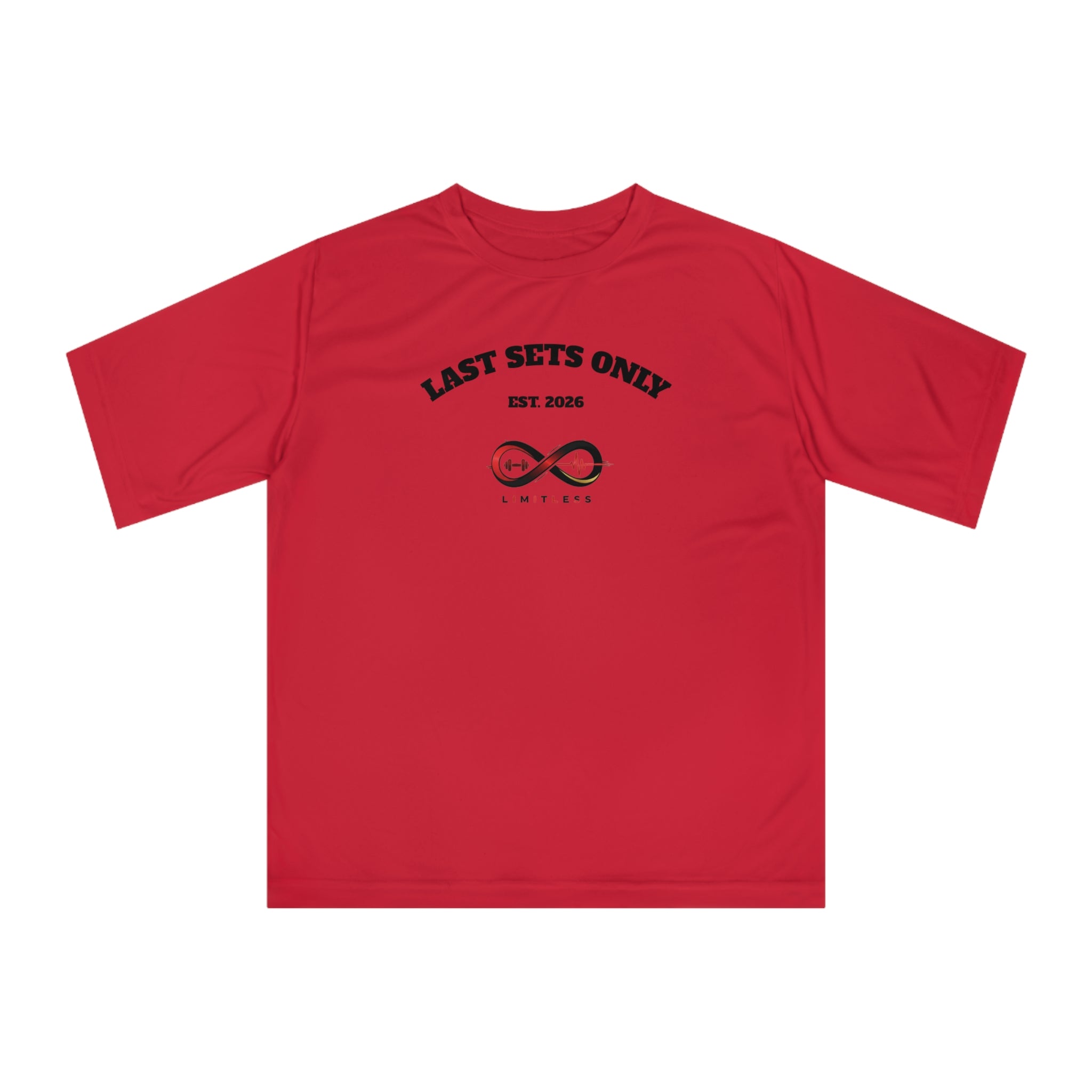 “Last Sets Only” Unisex Performance T-shirt