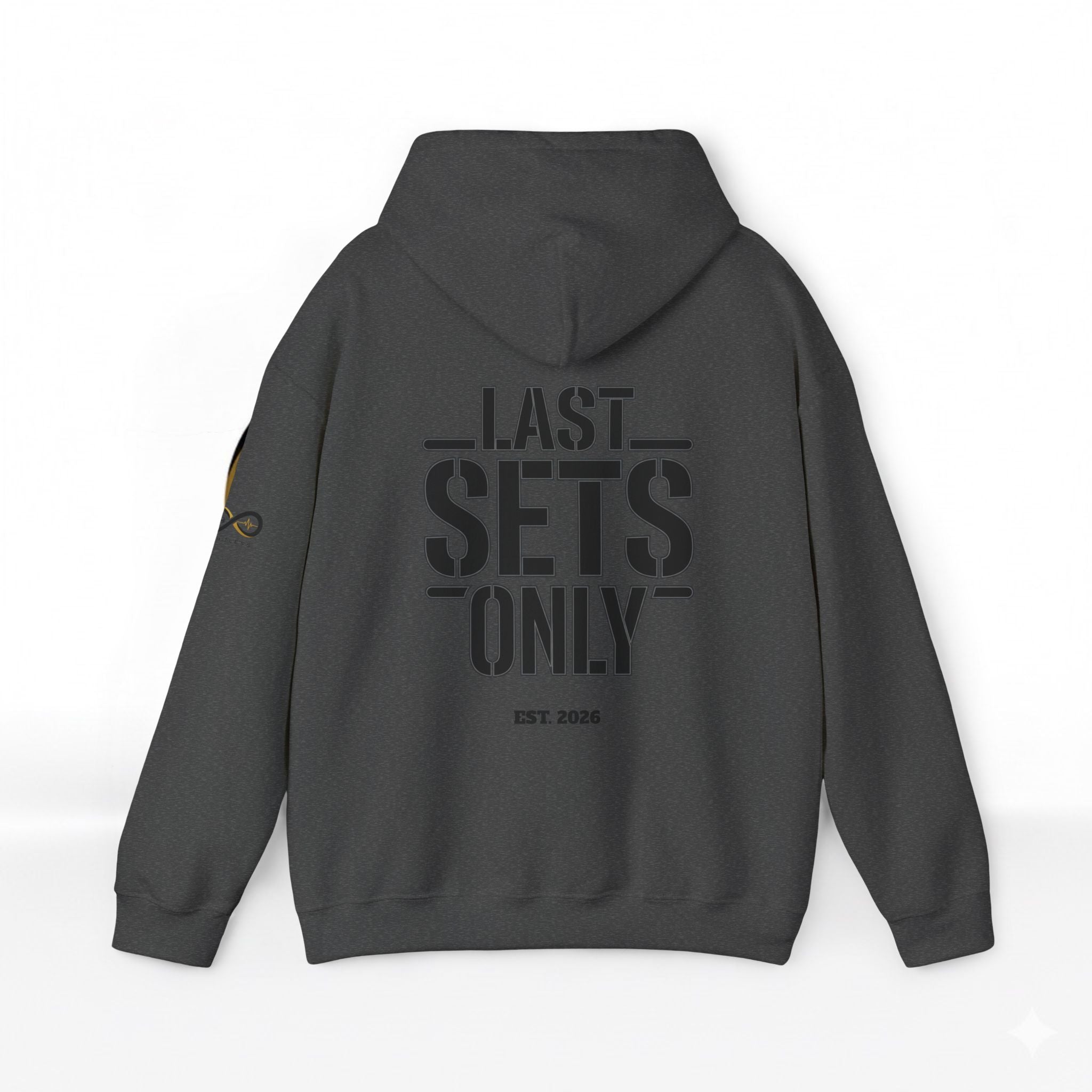 “Last Sets Only” Unisex Hooded Sweatshirt