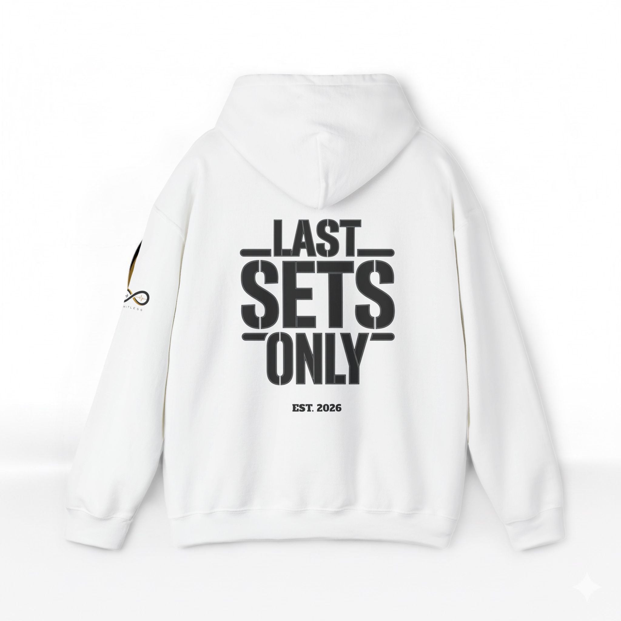 “Last Sets Only” Unisex Hooded Sweatshirt