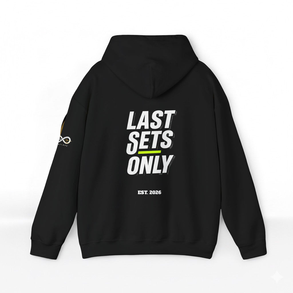 “Last Sets Only” Unisex Hooded Sweatshirt
