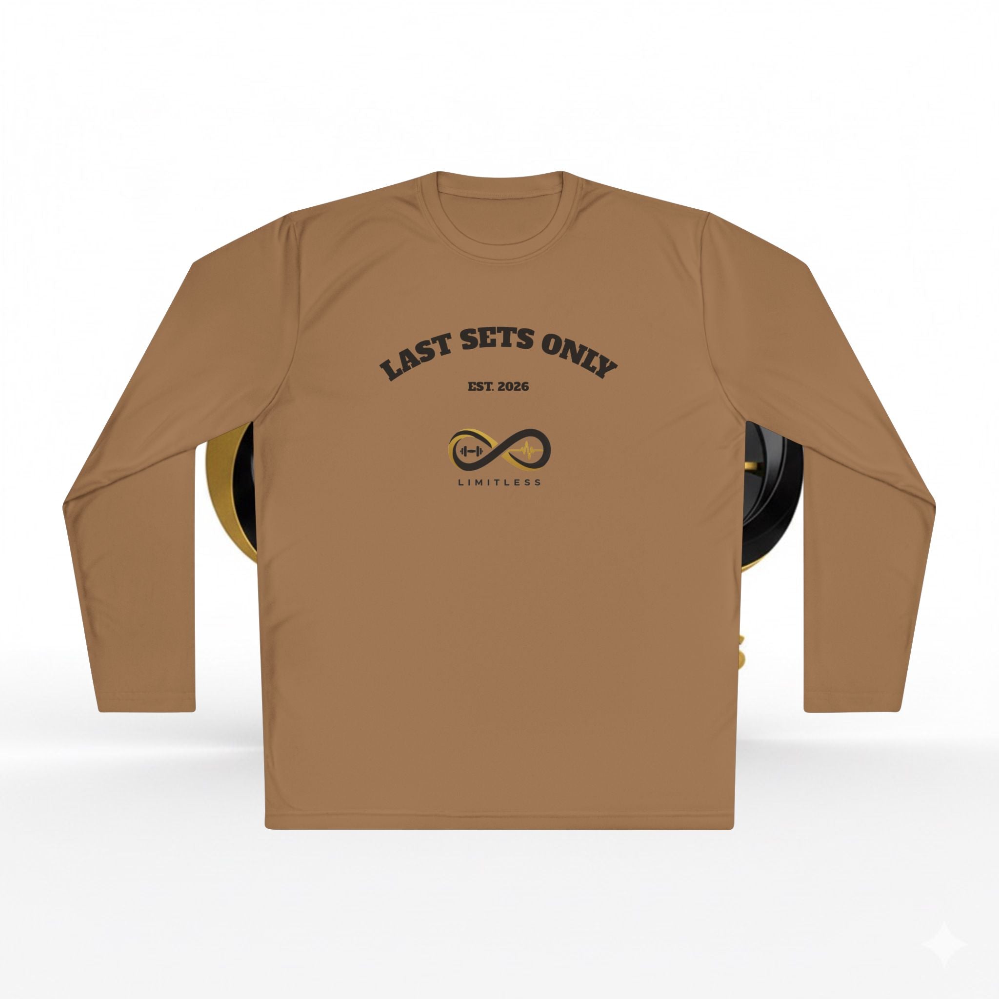 “Last Sets Only” Unisex  Performance Long Sleeve Tee